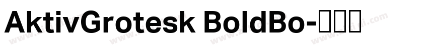 AktivGrotesk BoldBo字体转换 AktivGrotesk BoldBo字体转换